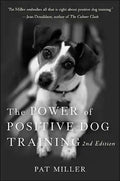 The Power of Positive Dog Training - Hardcover