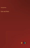 East and West - Hardcover