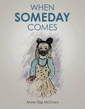When Someday Comes - Paperback