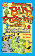Awesome Bird Puzzles for Kids: Secret Codes, Mazes, Fabulous Facts, and More! - Paperback