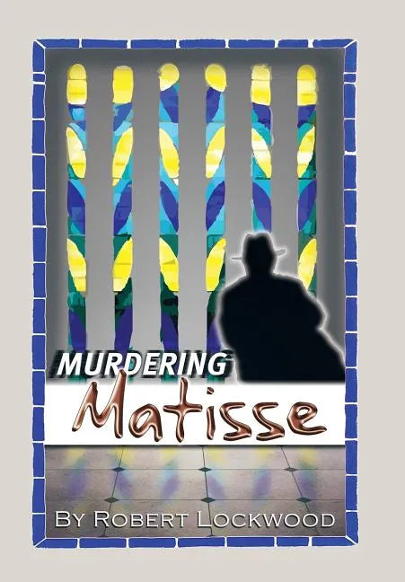 Murdering Matisse - Hardcover