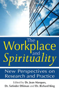 The Workplace and Spirituality: New Perspectives on Research and Practice - Paperback