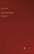 War of the Classes: in large print - Hardcover
