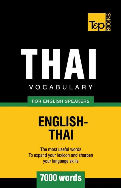 Thai vocabulary for English speakers - 7000 words - Paperback