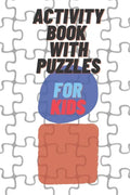 activity book with puzzles for kids: Puzzle coloring book for Kids ages 4-8 - Paperback