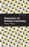 Memoirs of Emma Courtney - Paperback
