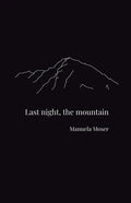 Last night, the mountain - Paperback