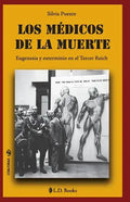 Los medicos de la muerte: Eugenesia y exterminio en el Tercer Reich - Paperback