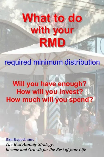 What to do with your RMD: How much will you spend? - Paperback