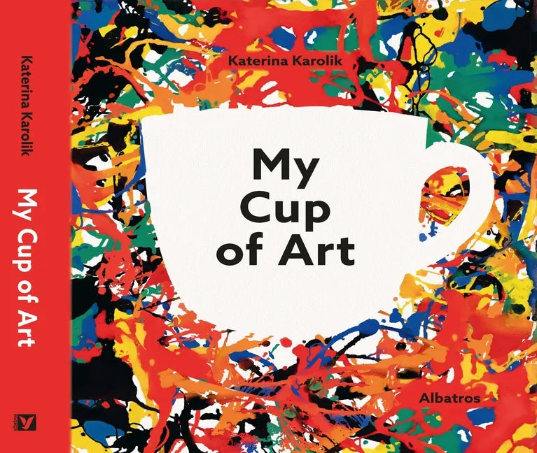 My Cup of Art - Hardcover