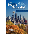The Seattle Street Smart Naturalist - Paperback
