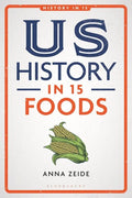 US History in 15 Foods - Hardcover