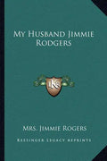 My Husband Jimmie Rodgers - Paperback