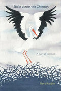 Sticks across the Chimney: a story of Denmark - Paperback