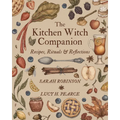 The Kitchen Witch Companion: Recipes, Rituals & Reflections - Paperback