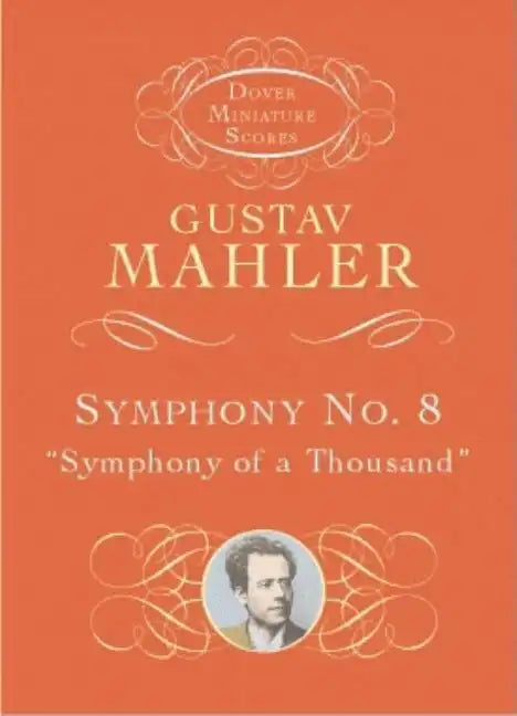 Symphony No. 8: Symphony of a Thousand - Paperback