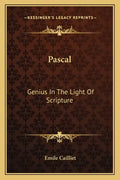 Pascal: Genius in the Light of Scripture - Paperback