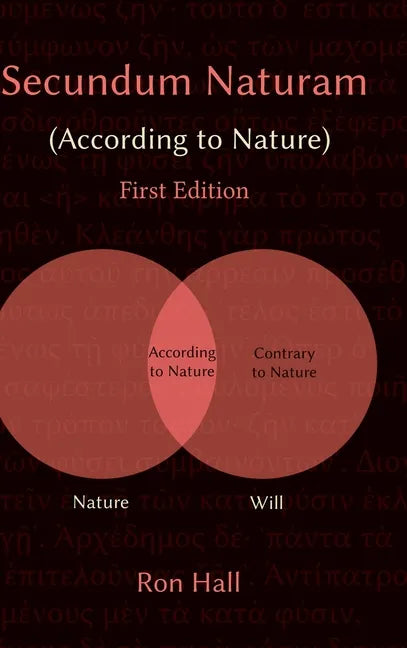 Secundum Naturam (According to Nature) - Hardcover