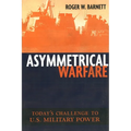 Asymmetrical Warfare: Today's Challenge to U.S. Military Power - Paperback