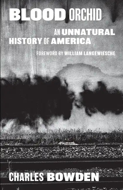 Blood Orchid: An Unnatural History of America - Paperback