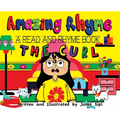 Amazing Rhyme, The Curl: A Read and Rhyme Book - Hardcover