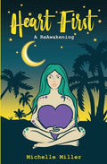 Heart First Book #2 A ReAwakening - Paperback