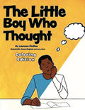The Little Boy Who Thought Coloring Edition - Paperback