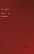 Queen Victoria: in large print - Hardcover