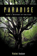 Paradise: Book 1: Mystery of the Past - Paperback