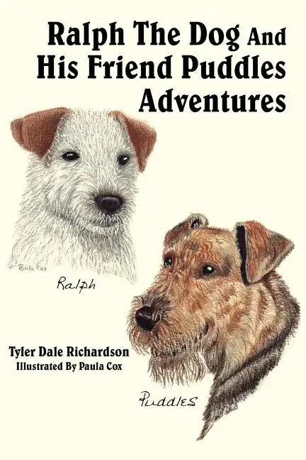 Ralph The Dog And His Friend Puddles Adventures - Paperback
