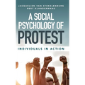 A Social Psychology of Protest - Hardcover
