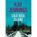 Cold Rock Island: A Port Stirling Mystery - Hardcover