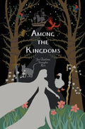 Among the Kingdoms - Hardcover
