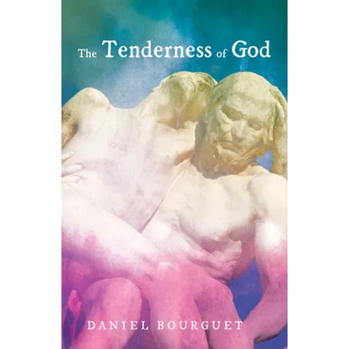 The Tenderness of God - Paperback