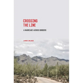 Crossing the Line: A Marriage Across Borders - Paperback