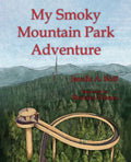 My Smoky Mountain Park Adventure - Paperback