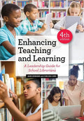 Enhancing Teaching and Learning: A Leadership Guide for School Librarians - Paperback