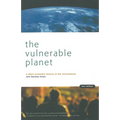 The Vulnerable Planet: A Short Economic History of the Environment - Paperback