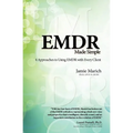 Emdr Made Simple: 4 Approaches to Using Emdr with Every Client - Paperback