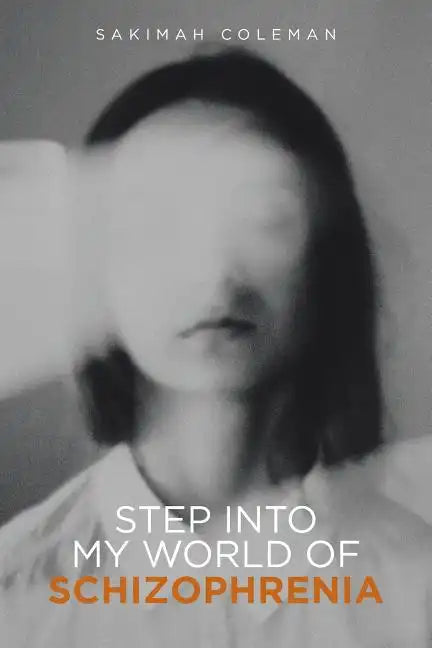 Step into My World of Schizophrenia - Paperback