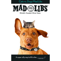 Cats vs. Dogs Mad Libs: World's Greatest Word Game - Paperback