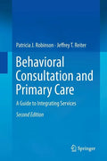 Behavioral Consultation and Primary Care: A Guide to Integrating Services - Paperback