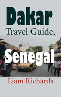 Dakar Travel Guide, Senegal: African Tourism - Paperback