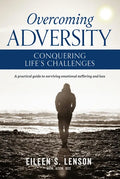 Overcoming Adversity: Conquering Life's Challenges - Paperback
