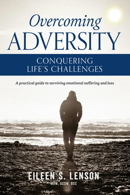 Overcoming Adversity: Conquering Life's Challenges - Paperback