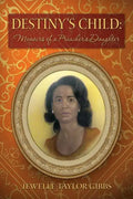 Destiny's Child: Memoirs of a Preacher's Daughter - Paperback