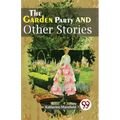 The Garden Party And Other Stories - Paperback