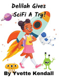 Delilah Gives SciFi A Try! - Hardcover