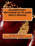 Elementary Methods of Placer Gold Mining - Paperback