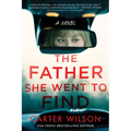 The Father She Went to Find - Paperback